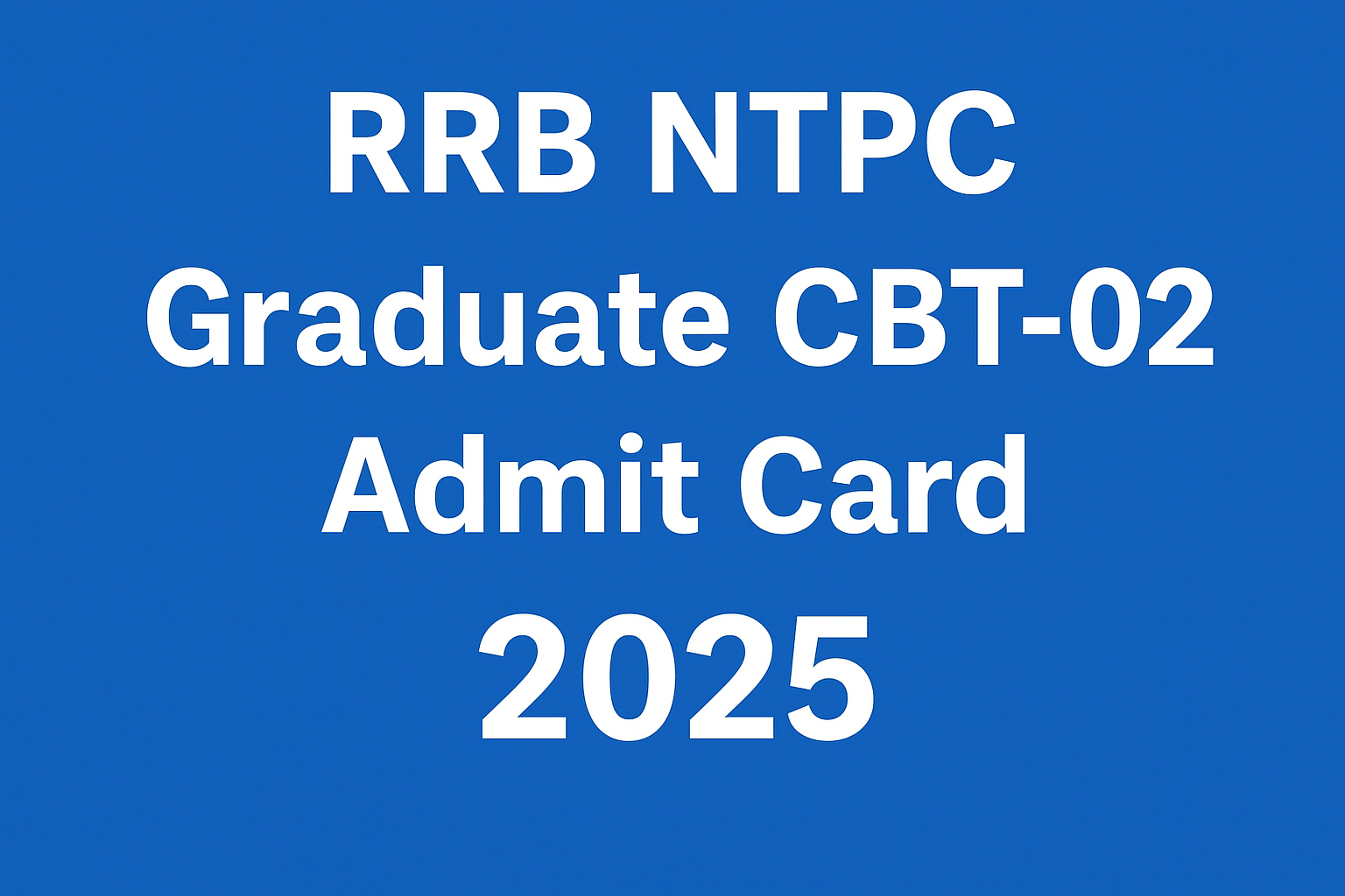 rrb ntpc graduate cbt 2025